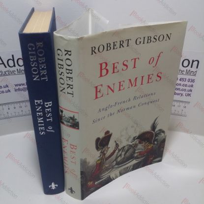 Picture of Best of Enemies : Anglo-French Relations Since the Norman Conquest