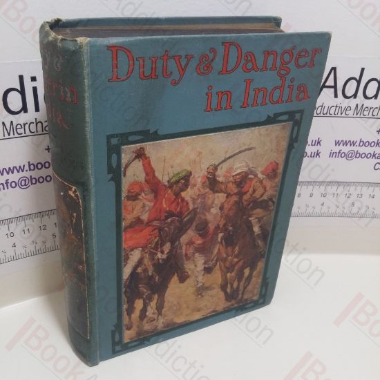 Picture of Duty and Danger in India