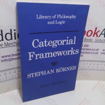 Picture of Categorical Frameworks (Library of Philosophy and Logic)