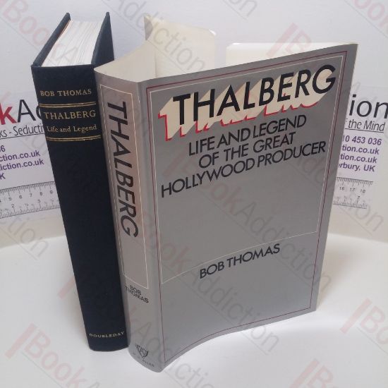 Picture of Thalberg : Life and Legend of the Great Hollywood Producer