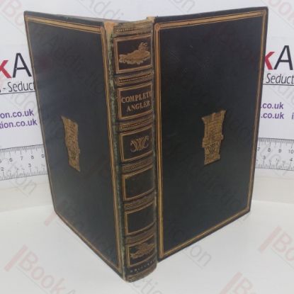 Picture of The Complete [Compleat] Angler of Izaak Walton and Charles Cotton, Extensively Embellishedd with Engravings on Copper and Wood