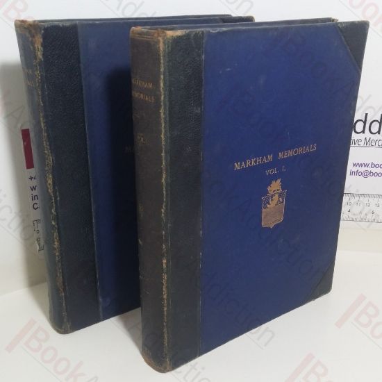 Picture of Markham Memorials, Being a New Edition, with Additions and Corrections, of the History of the Markham Family (Volumes I and II)