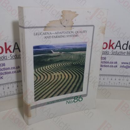 Picture of Leucaena - Adaptation, Quality and Farming Systems: Proceedings of a Workshop held in Hanoi, Vietnam, 9-14 Feb 1998 (ACIAR Proceedings, No. 86)