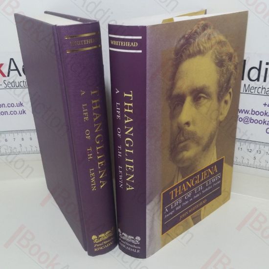 Picture of Thangliena: Life of T H Lewin - Amongst Wild Tribes of India's North East Frontier