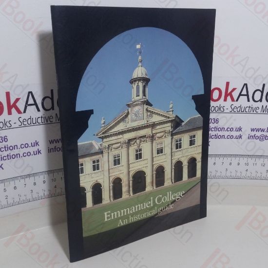 Picture of Emmanuel College: An Historical Guide