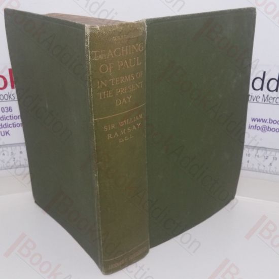 Picture of The Teaching of Paul in Terms of the Present Day: The Deems Lectures in New York University