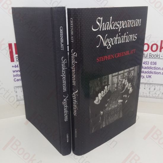 Picture of Shakespearean Negotiations: The Circulation of Social Energy in Renaissance England