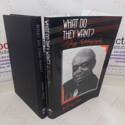 Picture of What Do They Want? A Jazz Autobiography (Bayou Jazz Lives series)