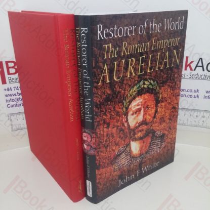 Picture of Restorer of the World: The Roman Emperor Aurelian