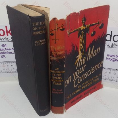 Picture of The Man on Your Conscience: An Investigation of the Evans Murder Trial