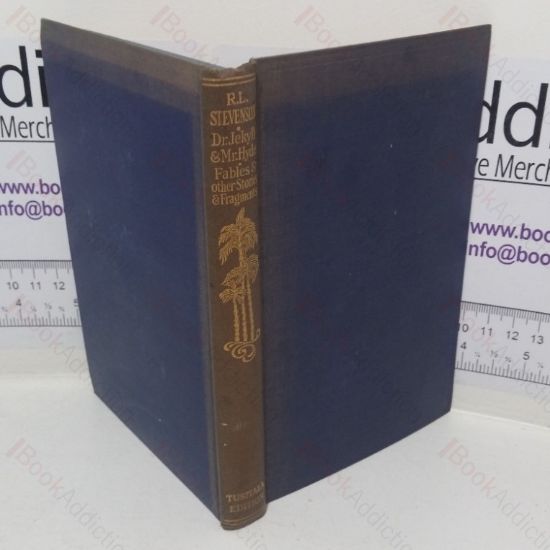 Picture of The Strange Case of Dr Jekyll & Mr Hyde, Fables, Other Stories and Fragments (The Works of Robert Louis Stevenson, Tusitala Edition, Volume V)