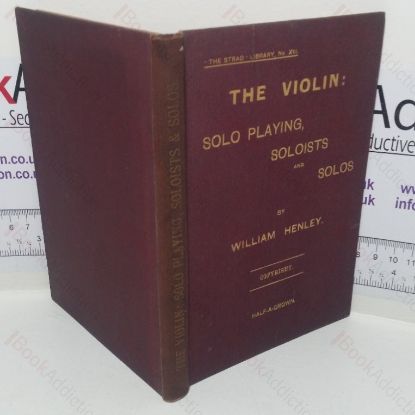 Picture of The Violin: Solo Playing, Soloists and Solos (Strad Library, No. XIII)