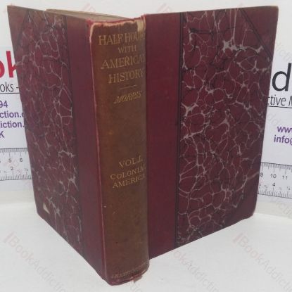 Picture of Half-hours with American History, Volume One - Colonial America
