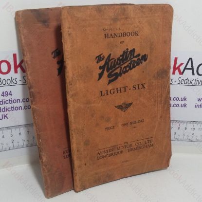 Picture of Handbook of the Austin Sixteen Light-Six; The Austin Sixteen List of Spare Parts (Two Volumes)