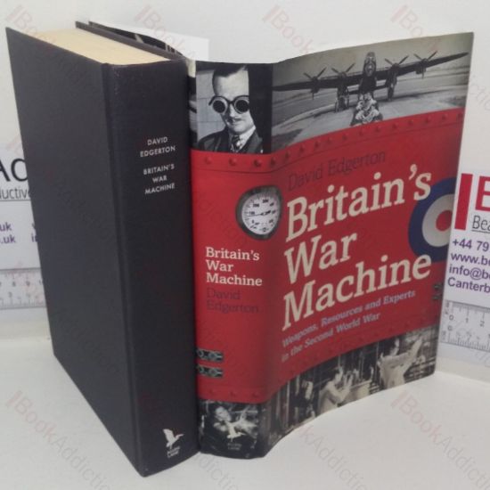Picture of Britain's War Machine: Weapons, Resources and Experts in the Second World War