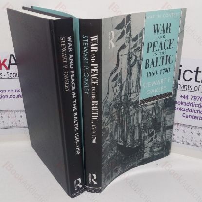 Picture of War and Peace in the Baltic, 1560-1790 (War in Context series)
