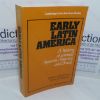 Picture of Early Latin America: A History of Colonial Spanish America and Brazil (Cambridge Latin American Studies series, No. 46)