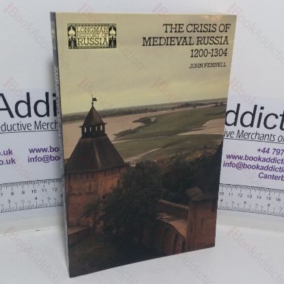 Picture of The Crisis of Medieval Russia, 1200-1304 (Longman History of Russia series)