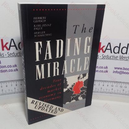 Picture of The Fading Miracle: Four Decades of Market Economy in Germany (Cambridge Studies in Economic Policies and Institutions series)
