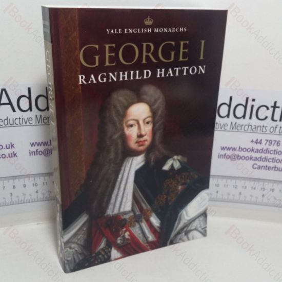 Picture of George I (Yale English Monarchs series)