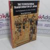 Picture of The Technological Transformation of Japan from the Seventeenth to the Twenty-first Century