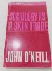 Picture of Sociology as a Skin Trade : Essays Towards a Reflexive Sociology