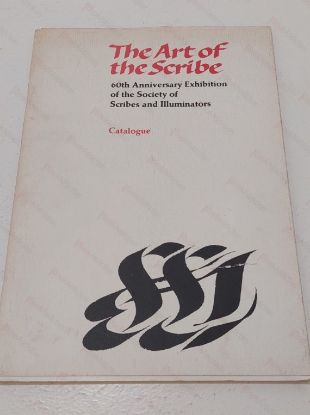 Picture of The Art of the Scribe : 60th Anniversary Exhibition of the Society of Scribes and Illuminators
