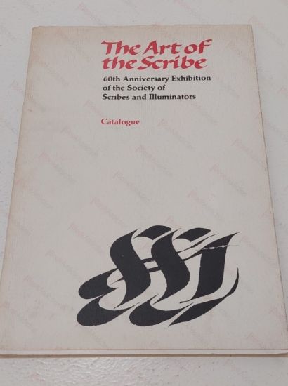 Picture of The Art of the Scribe : 60th Anniversary Exhibition of the Society of Scribes and Illuminators