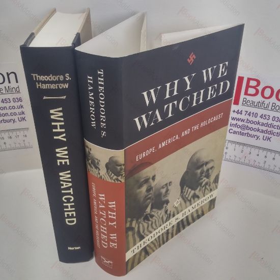 Picture of Why We Watched : Europe, America, and the Holocaust