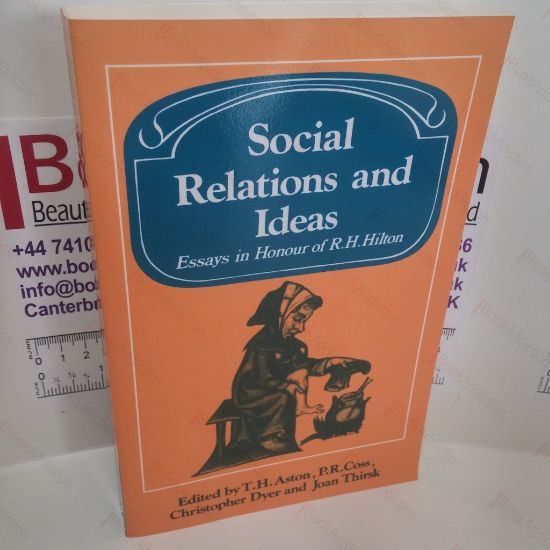 Picture of Social Relations and Ideas : Essays in Honour of R H Hilton