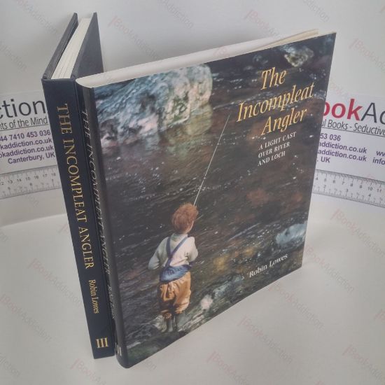 Picture of The Incompleat Angler : A Light Cast Over River and Loch