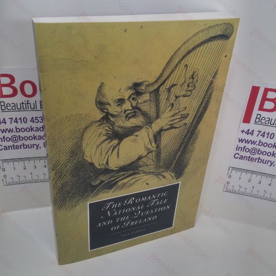 Picture of The Romantic National Tale and the Question of Ireland
