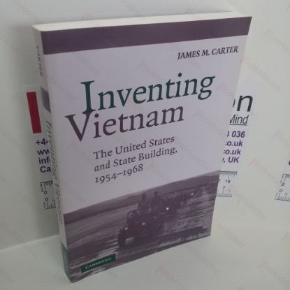 Picture of Inventing Vietnam : The United States and State Building, 1954-1968