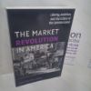 Picture of The Market Revolution in America : Liberty, Ambition, and the Eclipse of the Common Good