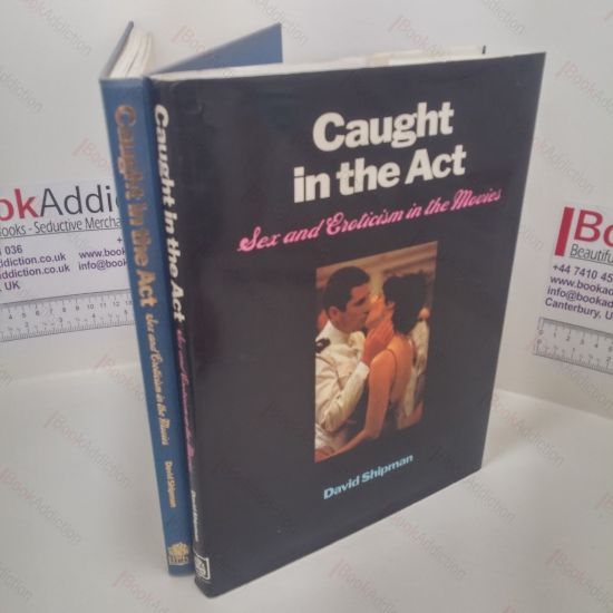 Picture of Caught in the Act : Sex and Eroticism in the Movies