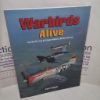 Picture of Warbirds Alive : The World's Top 25 Flyable Historic Military Aircraft