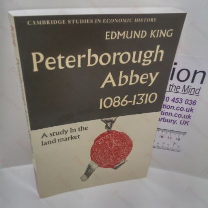 Picture of Peterborough Abbey, 1086-1310 : A Study in the Land Market (Cambridge Studies in Economic Series)