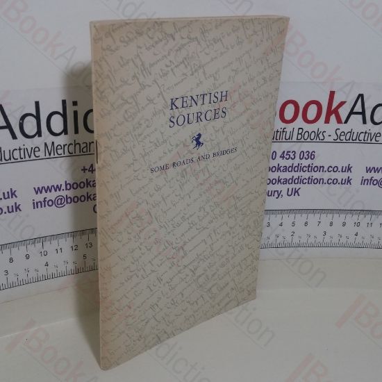 Picture of Kentish Sources I, Some Roads and Bridges