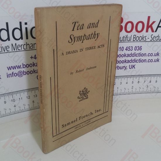 Picture of Tea and Sympathy: A Drama in Three Acts