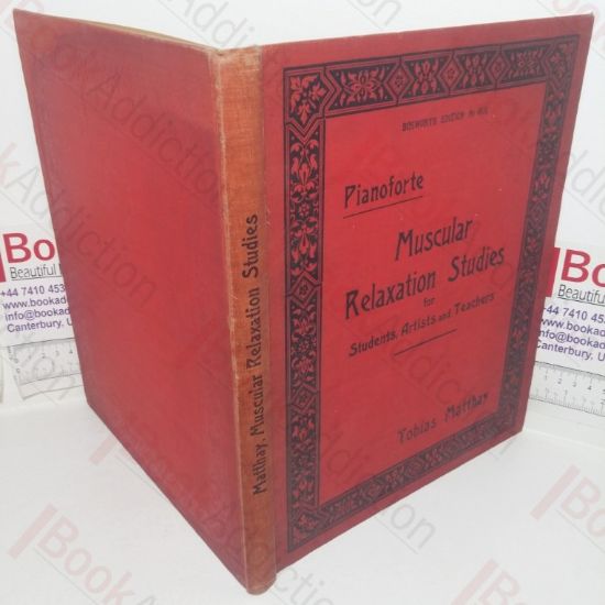 Picture of Relaxation Studies in the Muscular Discriminations Required for Touch, Agility, and Expression in Pianoforte Playing