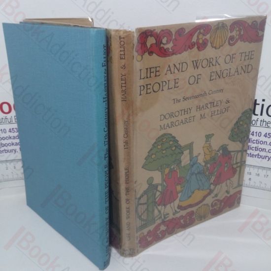 Picture of Life and Work of the People of England: A Pictorial Record from Contemporary Sources, The Seventeenth Century
