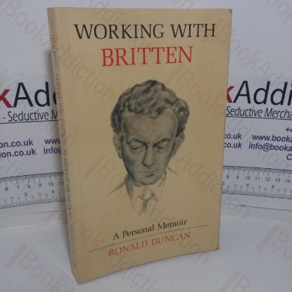Picture of Working with Britten: A Personal Memoir
