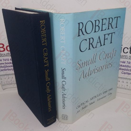 Picture of Small Craft Advisories: Critical Articles, 1984-1988-  Art, Ballet, Music, Literature, Film