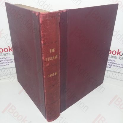 Picture of The Fireman and Journal of the Civil Protective Forces of the United Kingdom, Issues July 1887 to November 1891