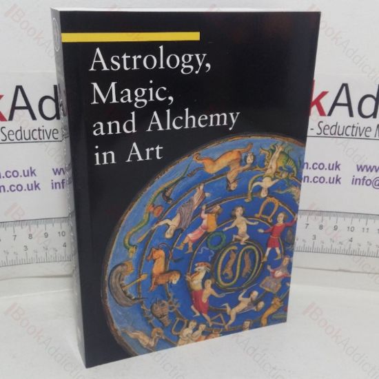 Picture of Astrology, Magic and Alchemy in Art (A Guide to Imagery)