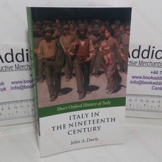 Picture of Italy in the Nineteenth Century, 1796-1900 (Short Oxford History of Italy series)