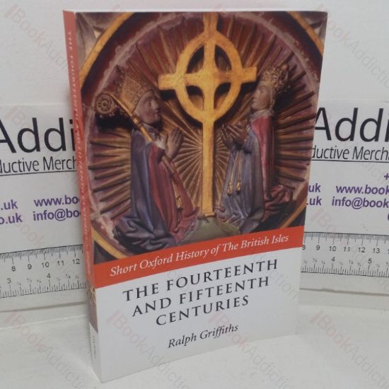 Picture of The Fourteenth and Fifteenth Centuries (Short Oxford History of the British Isles series)