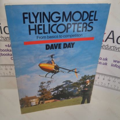 Picture of Flying Model Helicopters : From Basics to Competition