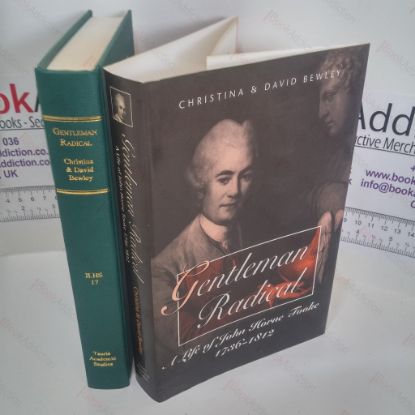 Picture of Gentleman Radical : A Life of John Horne Tooke, 1736-1812 (International Library of Historical Studies Series)