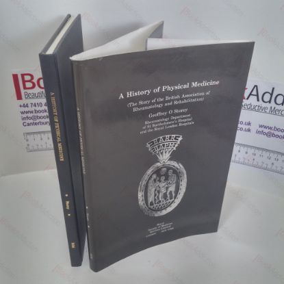 Picture of A History of Physical Medicine : Story of the British Association of Rheumatology and Rehabilitation